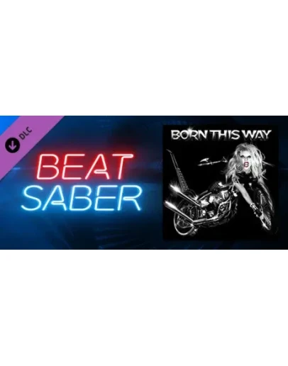 Beat Saber - Lady Gaga - Born This Way DLC STEAM GIFT
