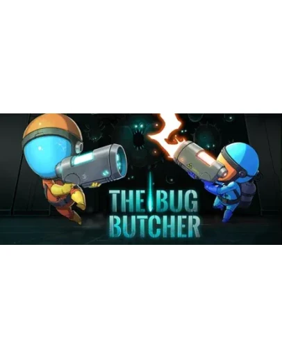 The Bug Butcher АВТОДОСТАВКА STEAM GIFT РОССИЯ