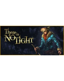 There Is No Light: Enhanced Edition STEAM GIFT РОССИЯ