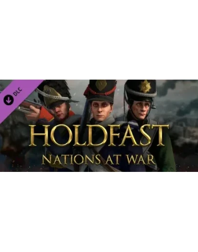 Holdfast: Nations At War - Grenadier Regiments DLC Holdfast: Nations At War - Grenadier Regiments DLC