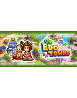 Oh! Edo Towns АВТОДОСТАВКА STEAM GIFT RU