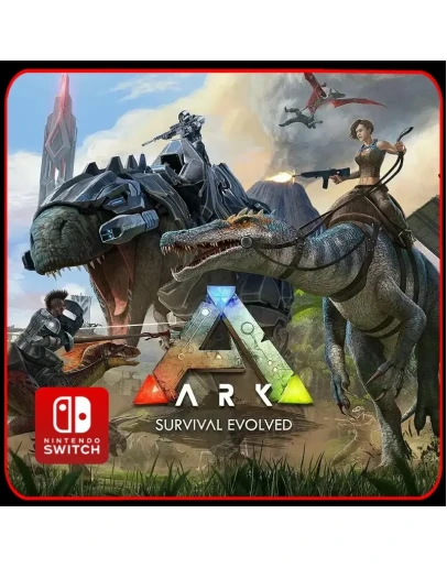 ARK: Survival Evolved Nintendo Switch