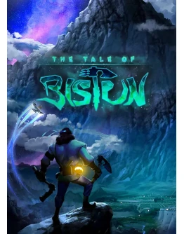 The Tale of Bistun Epic Games Key/Global + Бонус
