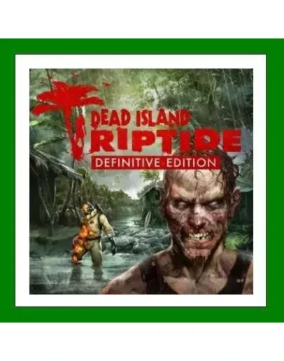 Dead Island Riptide Definitive Edition25 ИгрSteam