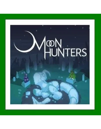 Moon Hunters+ 25 ИгрSteam0 КартыАКЦИЯ