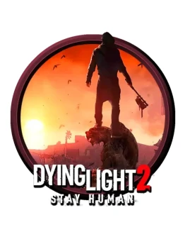 Dying Light 2: Stay Human Digital Extras Edition +DLC