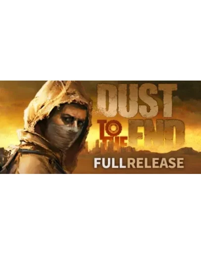 Dust to the End АВТОДОСТАВКА STEAM GIFT РОССИЯ