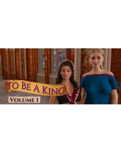 To Be A King - Volume 1 АВТОДОСТАВКА STEAM РОССИЯ