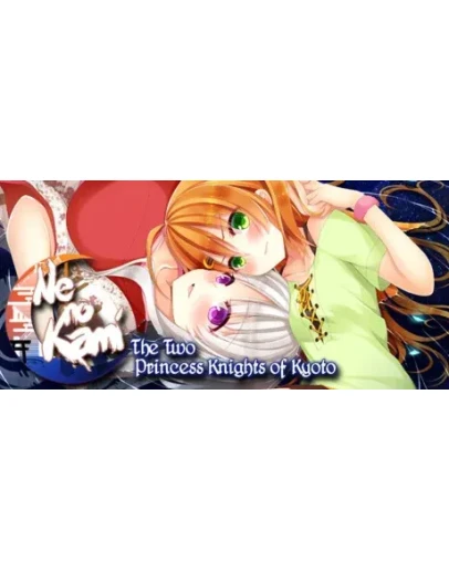 Ne no Kami - The Two Princess Knights of Kyoto STEAM
