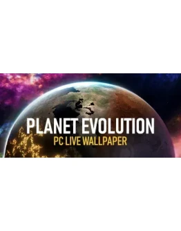 Planet Evolution PC Live Wallpaper STEAM GIFT РОССИЯ