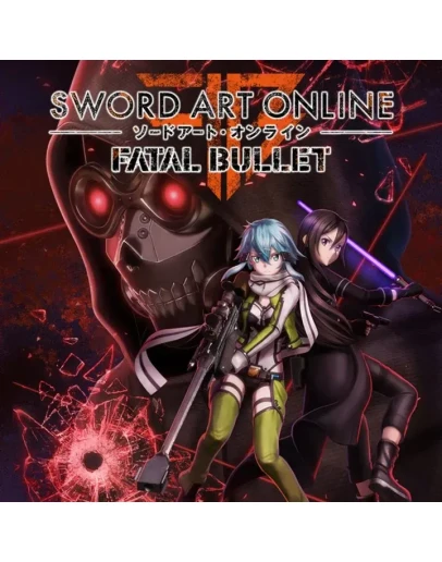 SWORD ART ONLINE: FATAL BULLET XBOX ONE / SERIES XS
