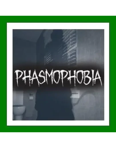 Phasmophobia+ 25 ИгрSteam0 КартыАКЦИЯ