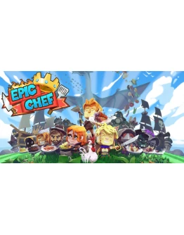 Epic Chef STEAM Ключ РФ+МИР