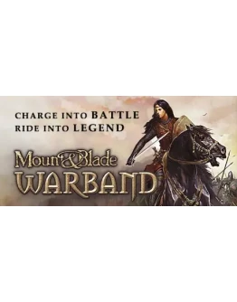Mount &amp Blade: Warband (Steam аккаунт/Region Free)