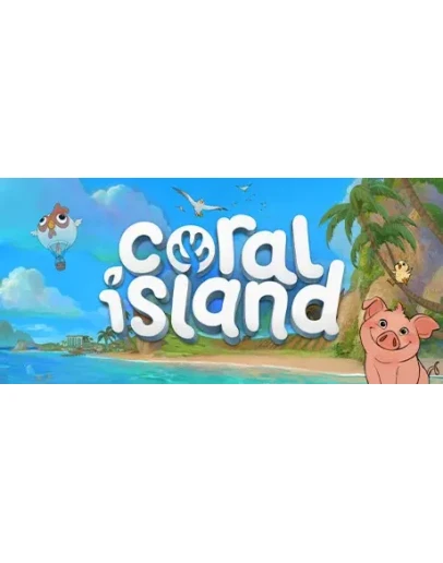 Coral Island + ОБНОВЛЕНИЯ + DLS / STEAM АККАУНТ