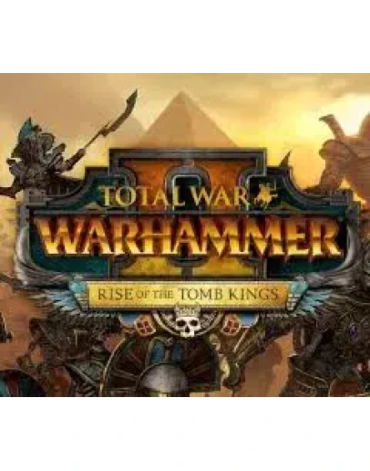 Total War: WARHAMMER 2 - Rise of the Tomb Kings КЛЮЧ