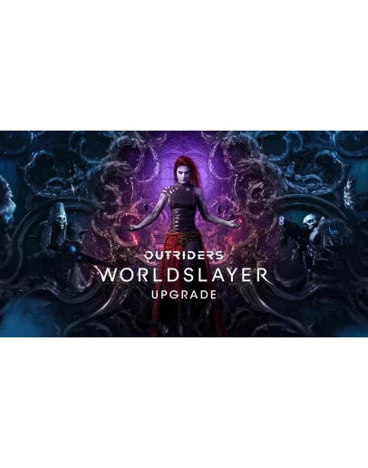 OUTRIDERS WORLDSLAYER UPGRADE (DLC) Steam Ключ