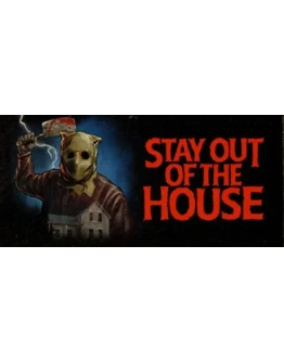 Stay Out of the House АВТОДОСТАВКА STEAM GIFT РОССИЯ Stay Out of the House АВТОДОСТАВКА STEAM GIFT РОССИЯ