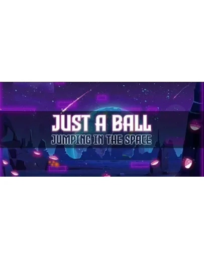 Just a ball: Jumping in the space STEAM KEY REGION FREE Just a ball: Jumping in the space STEAM KEY REGION FREE