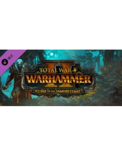 TOTAL WAR WARHAMMER 2 II CURSE OF THE VAMPIRE COAST EU