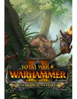 Total War: WARHAMMER II The Silence &amp The Fury Steam