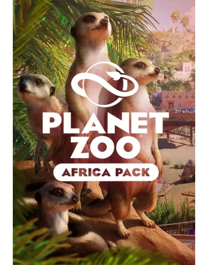 Planet Zoo: Africa Pack STEAM КЛЮЧ GLOBAL +