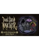 Don't Starve Together: Gothic Belongings Chest, Part II