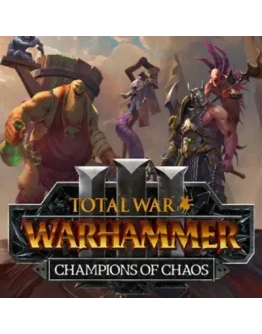 TOTAL WAR: WARHAMMER III CHAMPIONS OF CHAOS STEAM КЛЮЧ