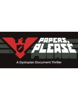 Papers, Please - STEAM GIFT РОССИЯ
