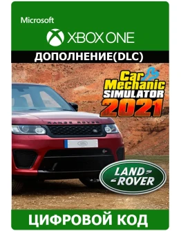Car Mechanic Simulator 2021 Land Rover DLC XBOX КЛЮЧ