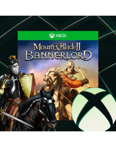 Mount &amp Blade II Bannerlord XBOX + PC WIN 1011 КЛЮЧ