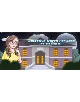 Detective March Forward - The Missing Will STEAM KEY+