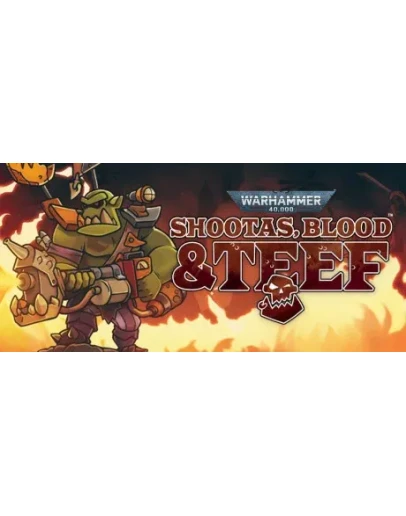 Shootas, Blood &amp Teef - STEAM GIFT РОССИЯ
