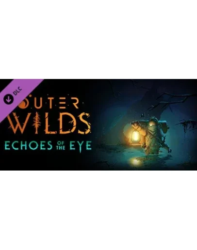 Outer Wilds - Echoes of the Eye - DLC STEAM GIFT РОССИЯ