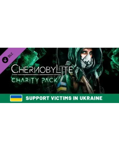 Chernobylite - Charity Pack - DLC STEAM GIFT РОССИЯ