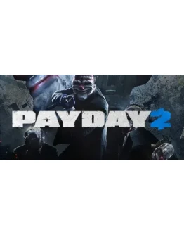 PAYDAY 2 - STEAM GIFT РОССИЯ