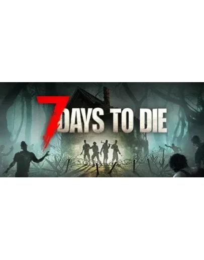 7 Days to Die - STEAM GIFT РОССИЯ