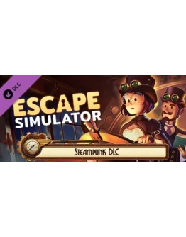 Escape Simulator - Steampunk DLC - STEAM GIFT РОССИЯ