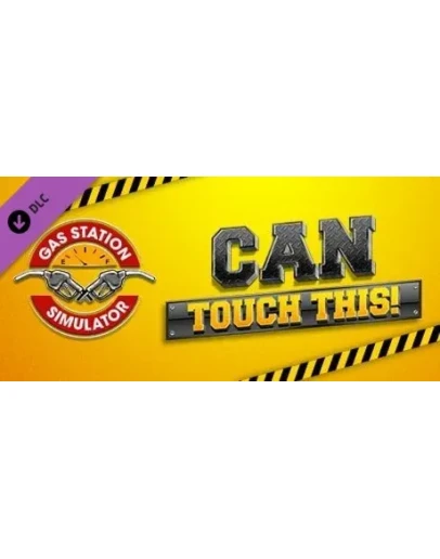 Gas Station Simulator - Can Touch This DLC - DLC STEAM Gas Station Simulator - Can Touch This DLC - DLC STEAM