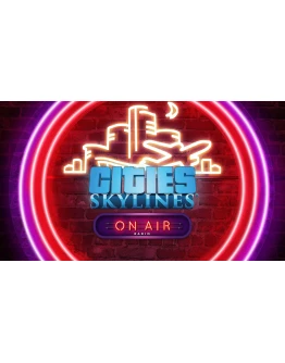 Cities: Skylines - On Air Radio XBOX ONE XS КЛЮЧ Cities: Skylines - On Air Radio XBOX ONE XS КЛЮЧ
