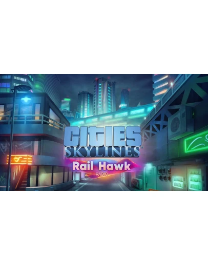 Cities: Skylines Rail Hawk Radio XBOX ONE XS КЛЮЧ
