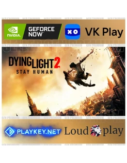 Dying Light 2 ОффлайнGFN Geforce NOWVK Play Cloud