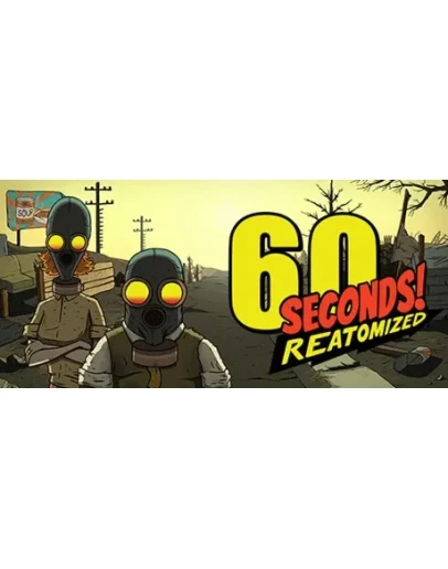 60 Seconds! Reatomized - STEAM GIFT РОССИЯ