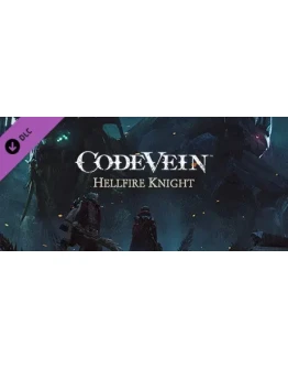 CODE VEIN: Hellfire Knight - DLC STEAM GIFT РОССИЯ