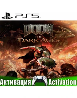 DOOM: The Dark Ages (PS5/RUS) Активация