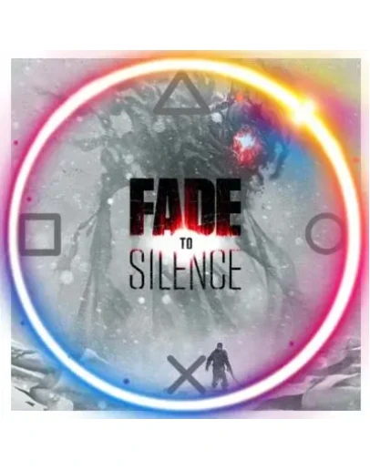 Fade to Silence (PS4/PS5/RU) П3 - Активация