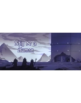 Still be a Human STEAM KEY REGION FREE GLOBAL ROW +