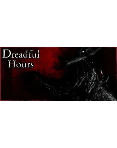 Dreadful Hours STEAM KEY REGION FREE GLOBAL ROW +GIFT Dreadful Hours STEAM KEY REGION FREE GLOBAL ROW +GIFT