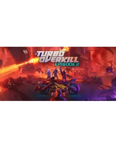 Turbo Overkill - STEAM GIFT РОССИЯ