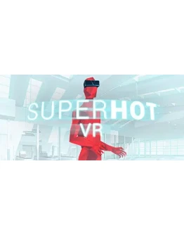SUPERHOT VR - STEAM GIFT РОССИЯ